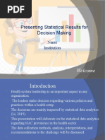 Presenting Statistical Results For Decision Making: Welcome