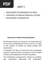 Unit 1: - Investment Environment in India - Overview of Indian Financial System - Investment Alternatives