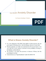 Illness Anxiety Disorder: By: Florence Dominique T. Ramirez