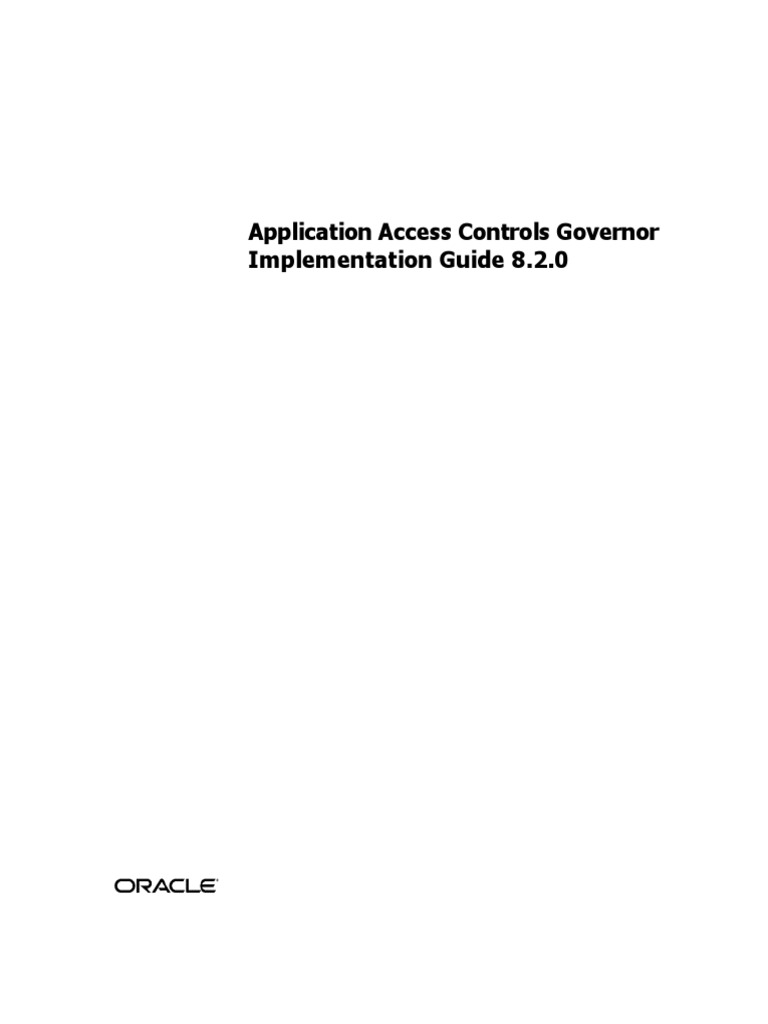 Application Access Controls Governor Implementation Guide 8.2.0 PDF