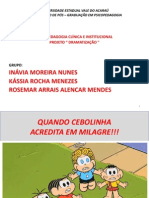 Inávia Moreira Nunes Kássia Rocha Menezes Rosemar Arrais Alencar Mendes