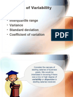 Measures of Variability: - Range - Interquartile Range - Variance - Standard Deviation - Coefficient of Variation