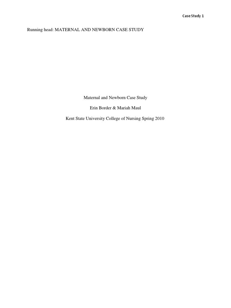 Maternal Newborn Case Study Analysis | PDF | Childbirth | Breastfeeding
