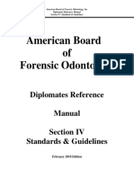 American Board of Forensic Odontology: Diplomates Reference Manual Section IV Standards & Guidelines