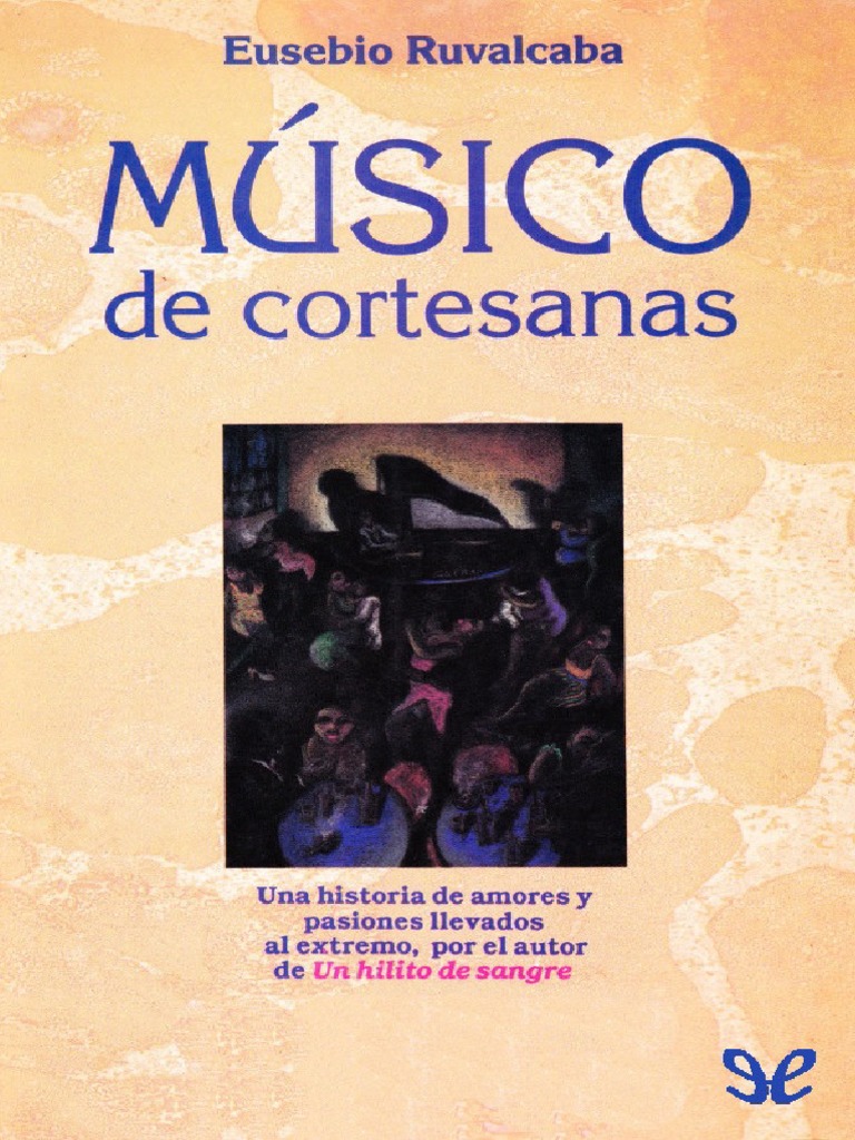 Ruvalcaba Eusebio Musico de Cortesanas PDF | PDF | Amor