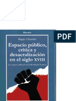 Chartier Roger. Espacio público,crítica y desacralización en el siglo XVIII, los origenes culturales de la Revolución Francesa. (2).pdf