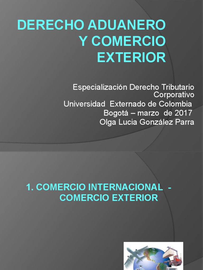 Derecho Aduanero y Comercio Exterior en Colombia | PDF | Arancel | aduana