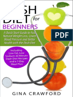 DASH Diet For Beginners - A DASH Diet QUICK START GUIDE To Fast Natural Weight Loss, Lower Blood Pressure and Better Health, Including DASH Diet Recipes & 7-Day Meal Plan (PDFDrive) PDF