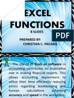 Excel Functions: 8 Slides Prepared By: Christian C. Pacabis