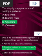 The Step-By-Step Procedure of Solving A Problem. B. Starting Point A. End Point C. Algorithm D. Outcome