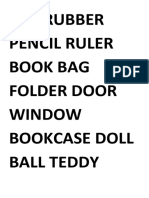 Pen Rubber Pencil Ruler Book Bag Folder Door Window Bookcase Doll Ball Teddy