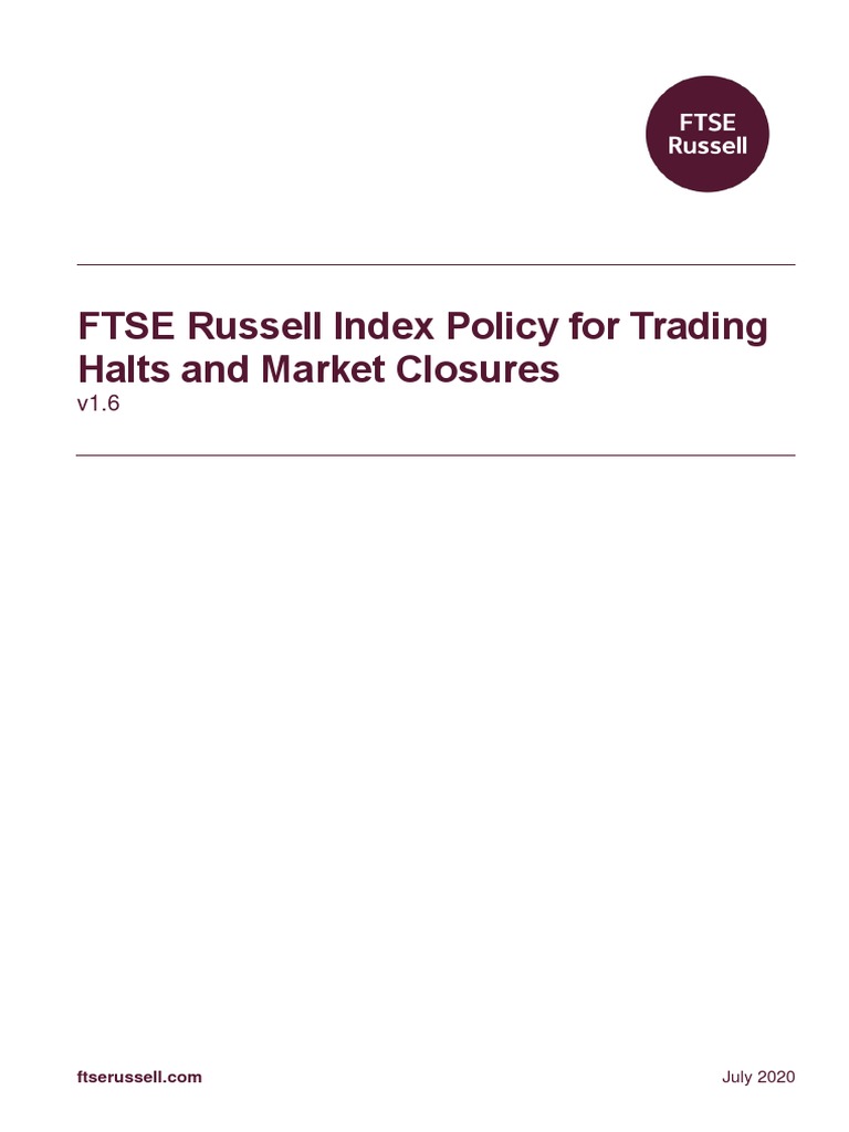 FTSE Russell Index Policy For Trading Halts and Market Closures PDF PDF