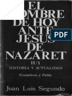 Segundo Sj, Juan Luis - el hombre de hoy ante Jesús de Nazaret 02.pdf