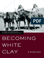 Becoming White Clay A History and Archaeology of Jicarilla Apache Enclavement 