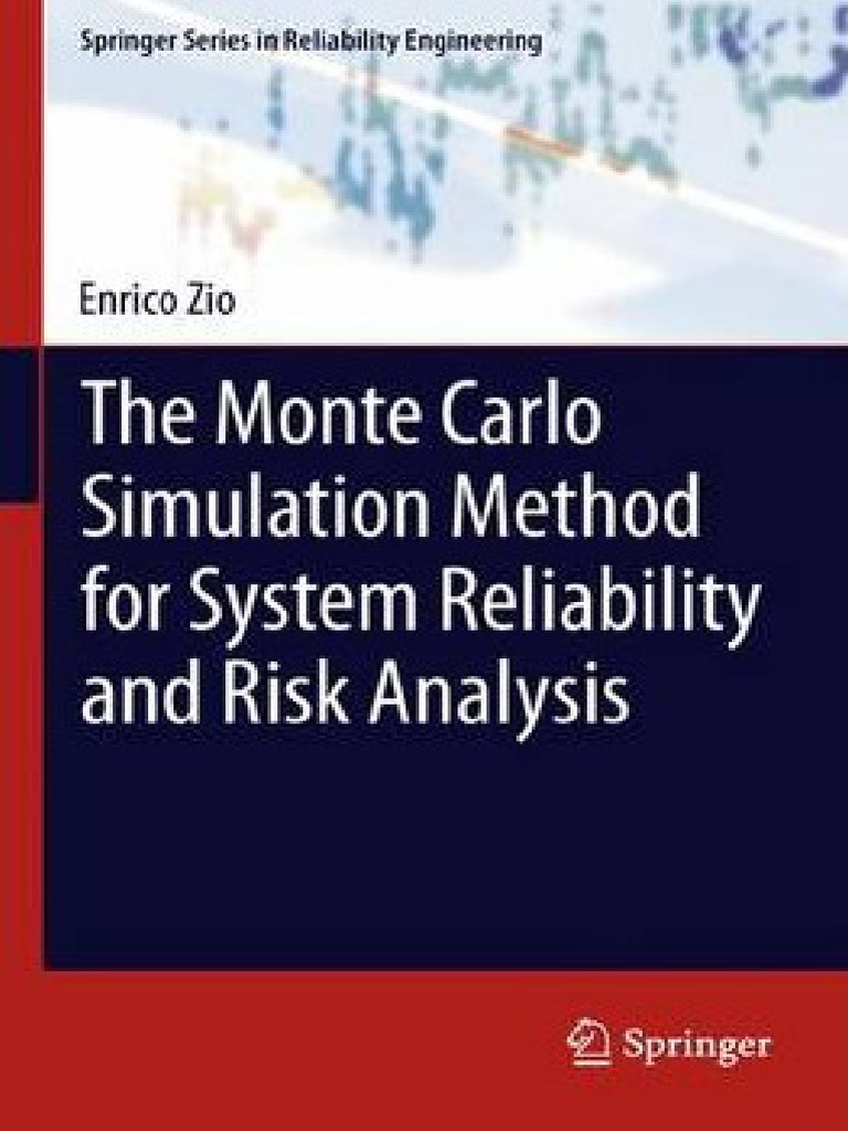 The Monte Carlo Simulation Method For System Reliability and Risk ...