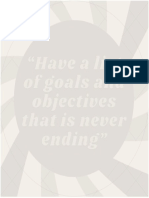 Have A List of Goals and Objectives That Is Never Ending