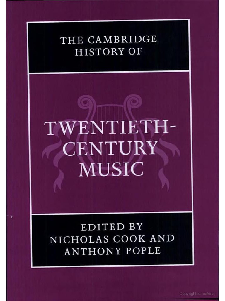 The Cambridge History Of Twentieth Century Music Nicholas Cook Anthony Pople Pdf Pdf