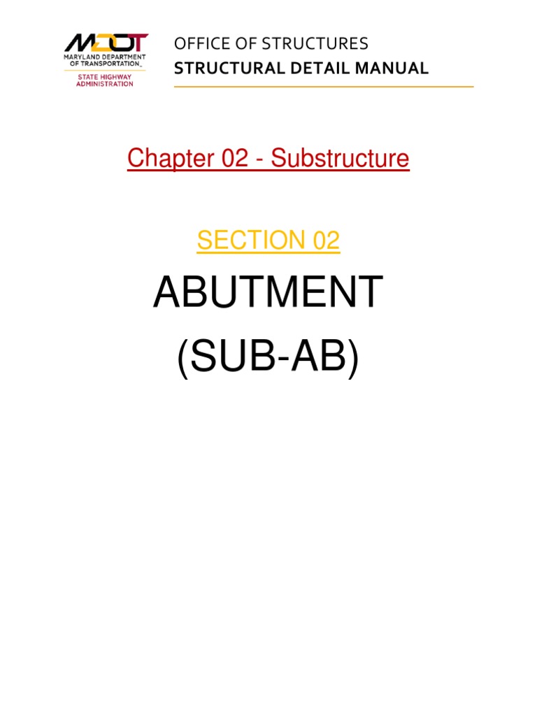 OFFICE OF STRUCTURES STRUCTURAL DETAIL MANUAL CHAPTER 02 - SUBSTRUCTURE ...