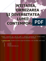 identitatea-uniformizareasidiversitatealumiicontemporane-1.pps
