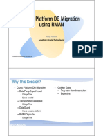 Cross Platform DB Migration Using RMAN: Why This Session?