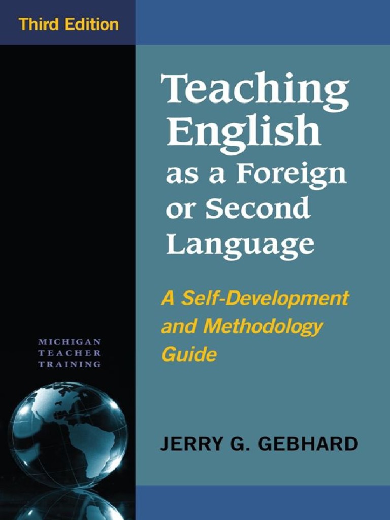 Jerry G. Gebhard - Teaching English As A Foreign or Second