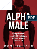 Attract Women - How To Become The Dominant, Masculine Alpha Male Women Want To Submit To (How To Be An Alpha Male and Attract Women) (PDFDrive) PDF