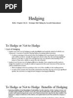 Hedging: Refer: Chapter 10,11-Strategic Risk Taking by Aswath Damodaran