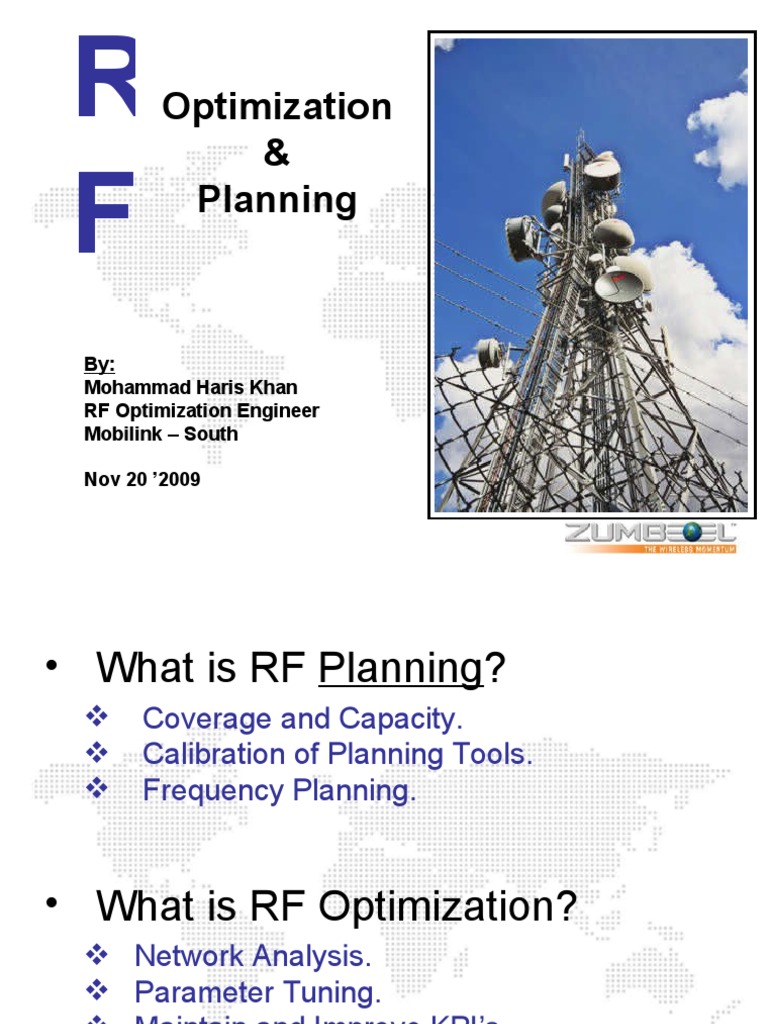 Optimization & Planning By Mohammad Haris Khan RF Optimization