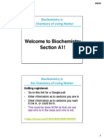 Welcome To Biochemistry Section A1!: Biochemistry Is The Chemistry of Living Matter