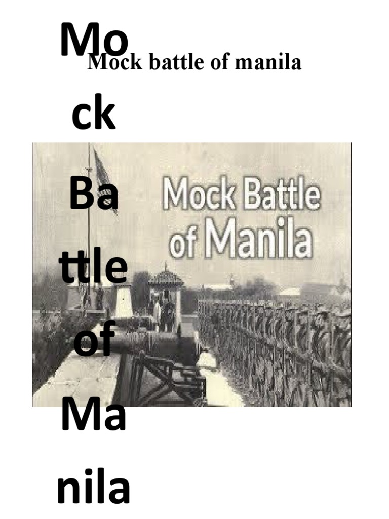 Mock Battle of Manila Mo CK Ba Ttle of Ma Nila PDF