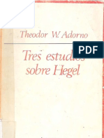 ADORNO, Theodor. Tres estudios sobre Hegel