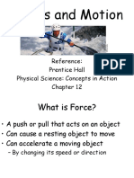 Forces and Motion: Reference: Prentice Hall Physical Science: Concepts in Action