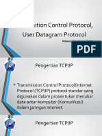 Transmition Control Protocol, User Datagram Protocol