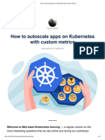 How To Autoscale Apps On Kubernetes With Custom Metrics