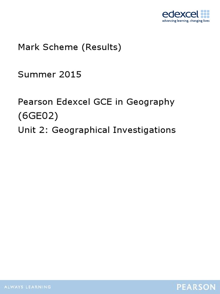 Mark Scheme (Results) Summer 2015 Pearson Edexcel GCE in Geography Unit