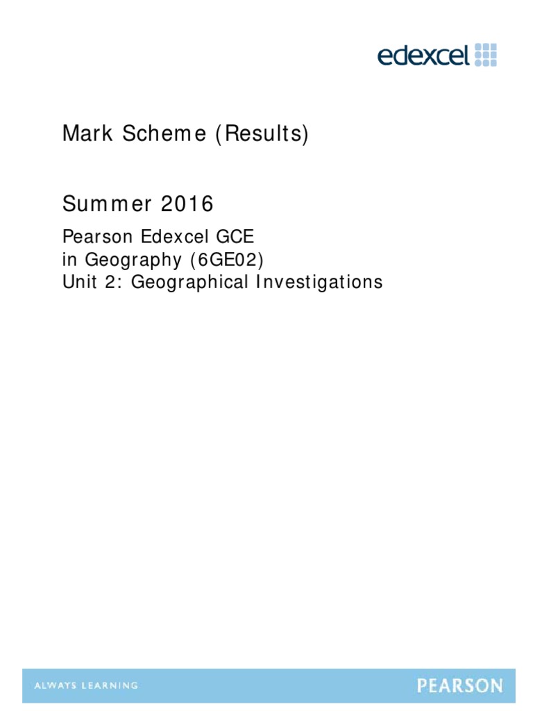 Mark Scheme (Results) Summer 2016 Pearson Edexcel GCE in Geography