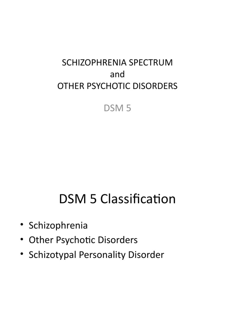 Schizophrenia Spectrum and Other Psychotic Disorders PDF