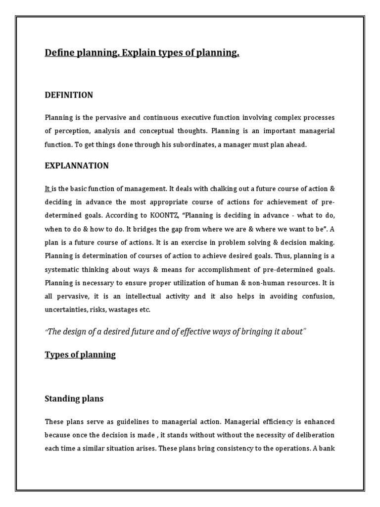 Define Planning. Explain Types of Planning.: The Design of A Desired