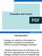 Strategy Evaluation and Control