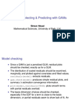 Checking, Selecting & Predicting With Gams: Mathematical Sciences, University of Bath, U.K