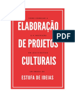 EBOOK - Como Começar A Elaboração e A Inscrição de Projetos em Leis e Editais Culturais