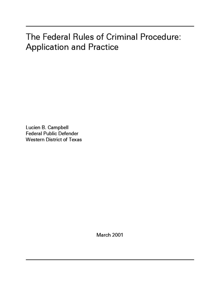 The Federal Rules of Criminal Procedure The Federal Rules of Criminal