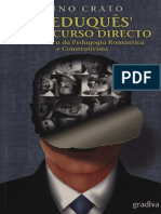 Nuno Crato - O Eduquês Em Discurso Direto - Uma Crítica Da Pedagogia Romântica e Construtivista (Ed. Gradiva, Portugal)