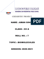 Chemistry Project Name: Aman Singh Class: Xii A Roll No.: 7 Topic: Biomolecules SESSION: 2020-2021