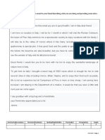 Imagine You Are On Vacation. Write An Email To Your Friend Describing What You Are Doing and Providing Some Extra Information. (80-100 Words)