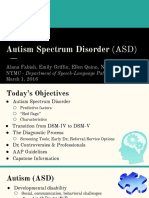 Autism Spectrum Disorder (ASD) : Alana Fabish, Emily Griffin, Ellen Quinn, Nicolette Sinagra
