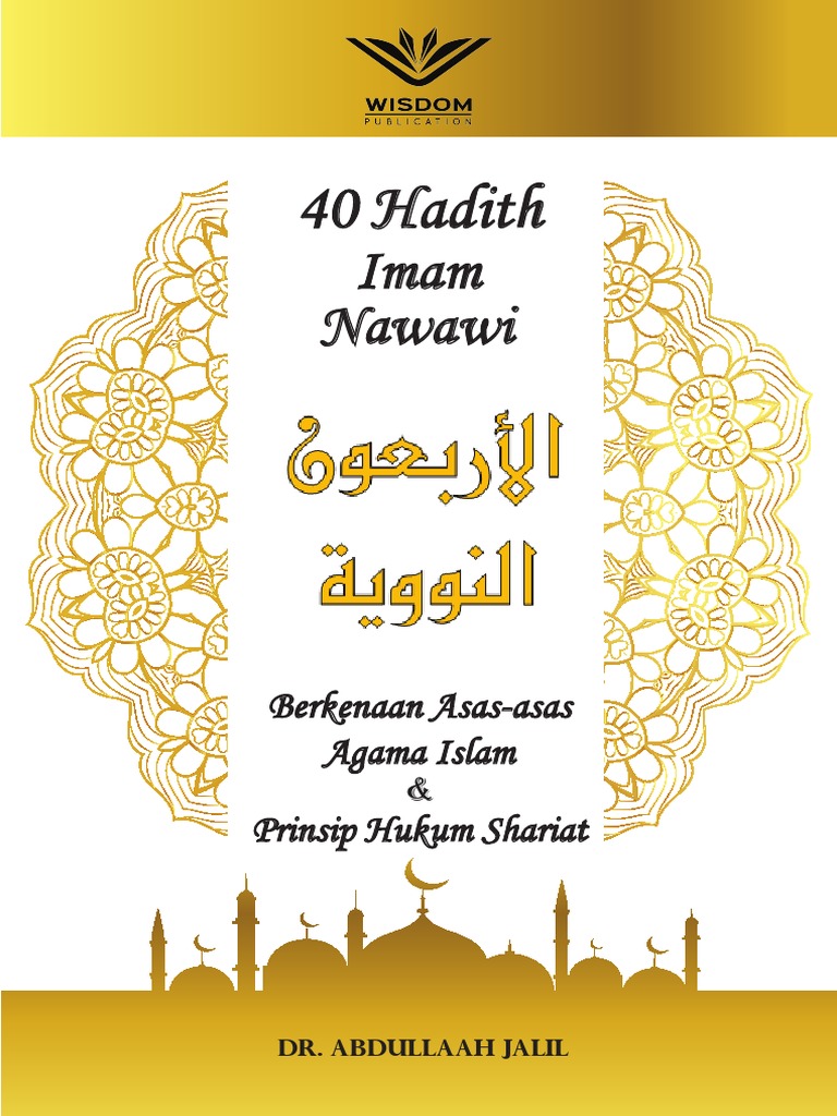 40 Hadith Imam Nawawi Dr. Abdullaah Jalil Usim Full | PDF