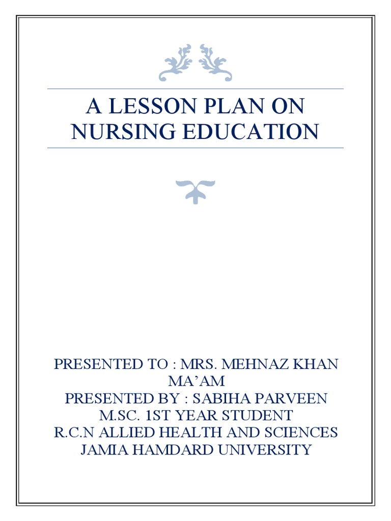 Nursing Education Lesson Plan Overview | PDF | Educational Assessment ...