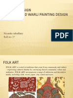 Art and Design Folk Art and Warli Painting Design: Priyanka Cahudhary Roll No-27