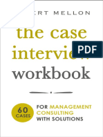 Robert Mellon - The Case Interview Workbook_ 60 Case Questions for Management Consulting with Solutions-STC Press (2018).pdf